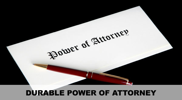 durable power of attorney, attorney in fact, pinard law llc